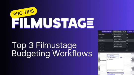 Top 3 Filmustage Budgeting Workflows